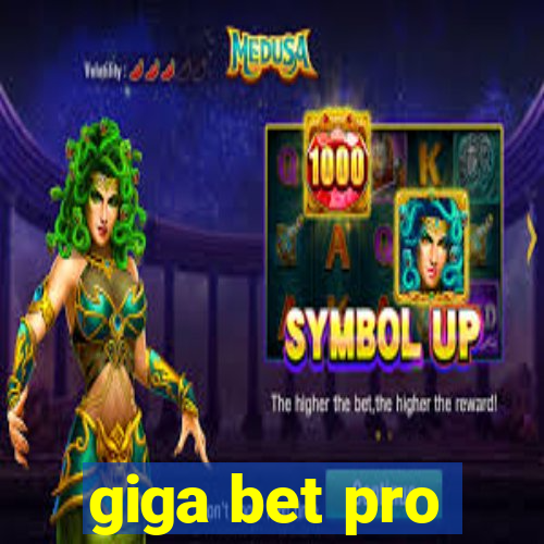 giga bet pro